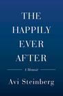 The Happily Ever After A Memoir of an Unlikely Romance Novelist