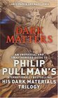 Dark Matters An Unofficial and Unauthorised Guide to Philip Pullman's Dark Materials Trilogy