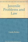 Juvenile Problems and Law