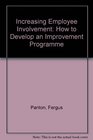 Increasing Employee Involvement How to Develop an Improvement Programme