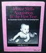 Motor skills acquisition in the first year An illustrated guide to normal development