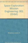 Space Exploration Missions Engineering