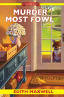 Murder Most Fowl (Local Foods Mystery, Bk 4)