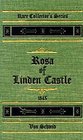 Rosa of Linden Castle: A tale for parents and children (Rare collector's series)