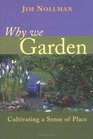 Why We Garden Cultivating a Sense of Place