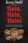 Nein, Nein, Nein!: One Man's Tale of Depression, Psychic Torment, and a Bus Tour of the Holocaust