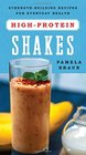 High-Protein Shakes: Strength-Building Recipes for Everyday Health