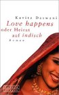 Love happens Oder Heirat auf indisch