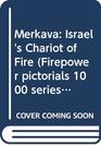 Merkava I II III Israel's Chariot of Fire