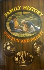 Family history for fun and profit