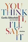 You Think It, I'll Say It: Stories (Random House Large Print)