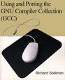 Using and Porting the Gnu Compiler Collection Gcc