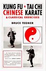 Kung Fu and Tai Chi Chinese Karate and Classical Exercises