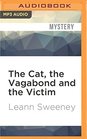 The Cat the Vagabond and the Victim