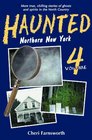 Haunted Northern New York Vol. 4