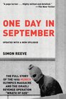 One Day in September The Full Story of the 1972 Munich Olympics Massacre and the Israeli Revenge Operation Wrath of God