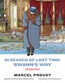 In Search of Lost Time Swann's Way A Graphic Novel