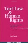 Tort Law and Human Rights The Impact of the ECHR on English Law