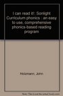 I can read it!: Sonlight Curriculum phonics : an easy to use, comprehensive phonics-based reading program