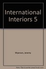 Interiors International Interiors