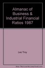 Almanac of Business  Industrial Financial Ratios 1987