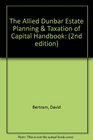 The Allied Dunbar Estate Planning and Taxation of Capital Handbook