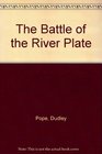 The Battle of the River Plate