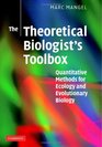 The Theoretical Biologist's Toolbox Quantitative Methods for Ecology and Evolutionary Biology