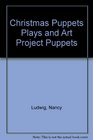Christmas Puppets Plays and Art Project Puppets