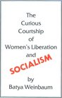 The Curious Courtship of Women's Liberation and Social