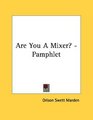 Are You A Mixer  Pamphlet
