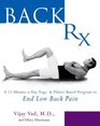 Back Rx A FifteenMinuteADay YogaAnd PilatesBased Program to End Low Back Pain Forever