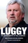 Luggy The Autobiography of Paul Sturrock