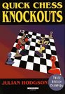 Quick Chess Knockouts