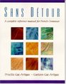 Sans dtour  A Complete Reference Manual for French Grammar