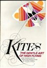 Kites The gentle art of high flying