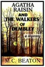 Agatha Raisin and The Walkers of Dembley