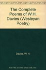 The Complete Poems of W H Davies