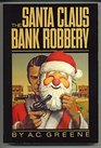 The Santa Claus Bank Robbery