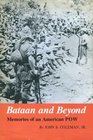 Bataan and beyond: Memories of an American P.O.W (Centennial series of the Association of Former Students)