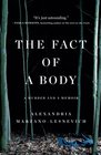 The Fact of a Body A Murder and a Memoir