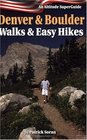 Denver  Boulder Walks and Easy Hikes