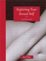 Exploring Your Sexual Self A Guided Journal