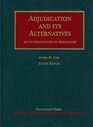 Adjudication and Its Alternatives An Introduction to Procedure