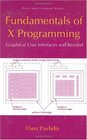 Fundamentals of X Programming Graphical User Interfaces and Beyond