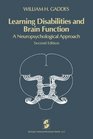 Learning disabilities and brain function A neuropsychological approach