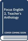 Focus English Teacher's Anthology Year 2