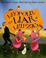 Leopold, the Liar of Leipzig