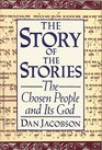 The Story of the Stories The Chosen People and Its God
