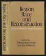 Region Race and Reconstruction Essays in Honor of C Vann Woodward